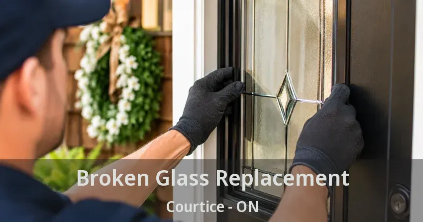 Broken Glass Replacement Courtice - ON