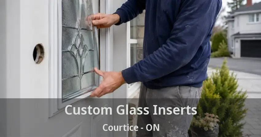 Custom Glass Inserts Courtice - ON