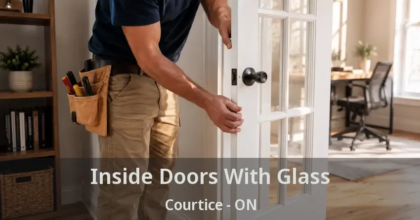 Inside Doors With Glass Courtice - ON