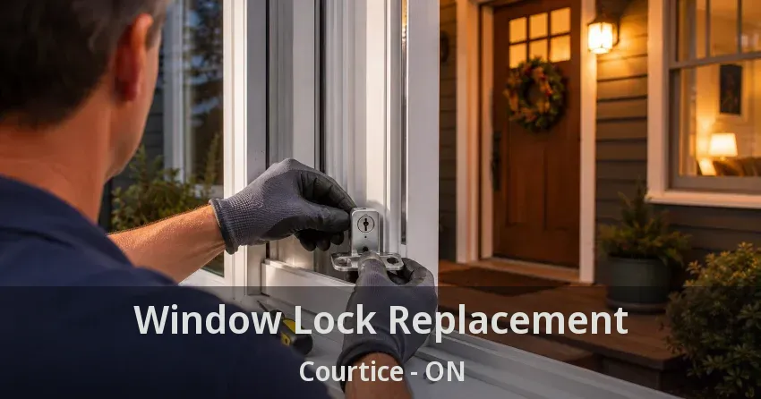 Window Lock Replacement Courtice - ON