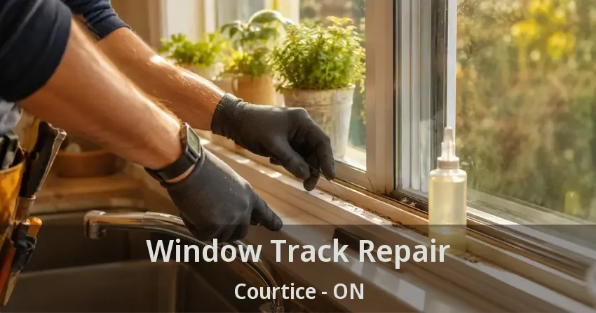 Window Track Repair Courtice - ON